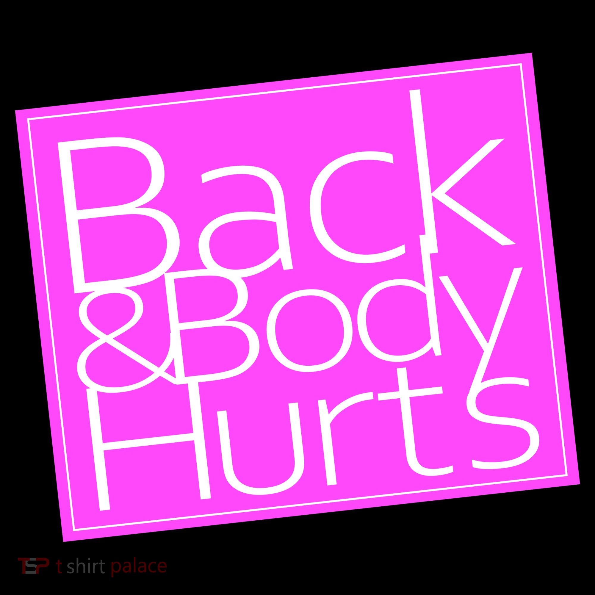 Back & Body Hurts Pink Logo Women's T-Shirt