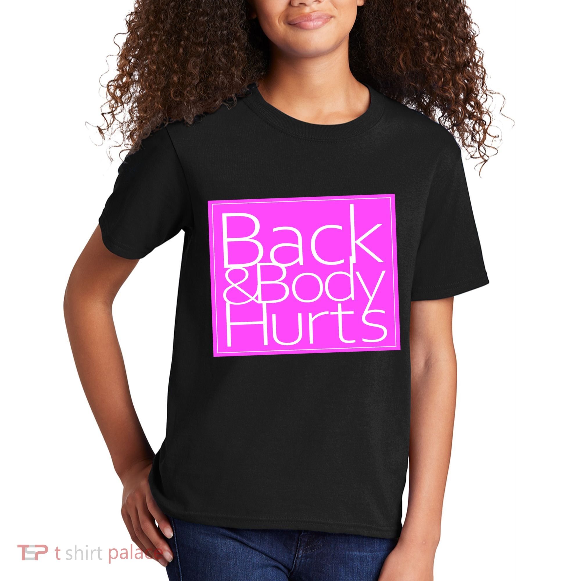 Back & Body Hurts Pink Logo Kids T-Shirt