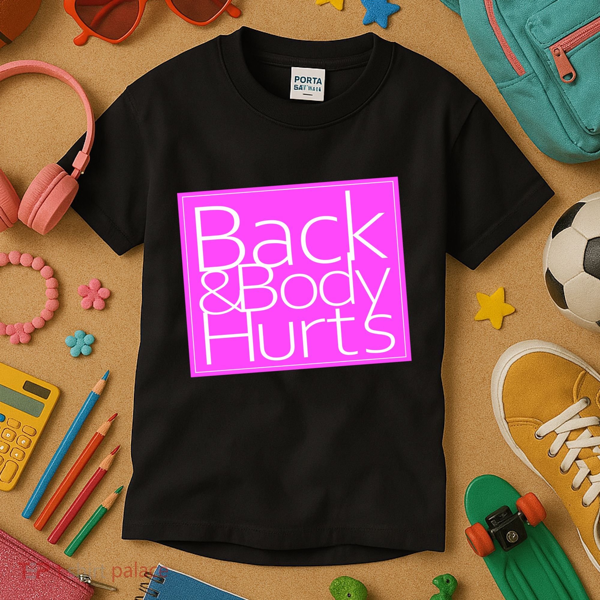 Back & Body Hurts Pink Logo Kids T-Shirt