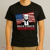 Back 2 Back Impeachment Champ T-Shirt thumb 3