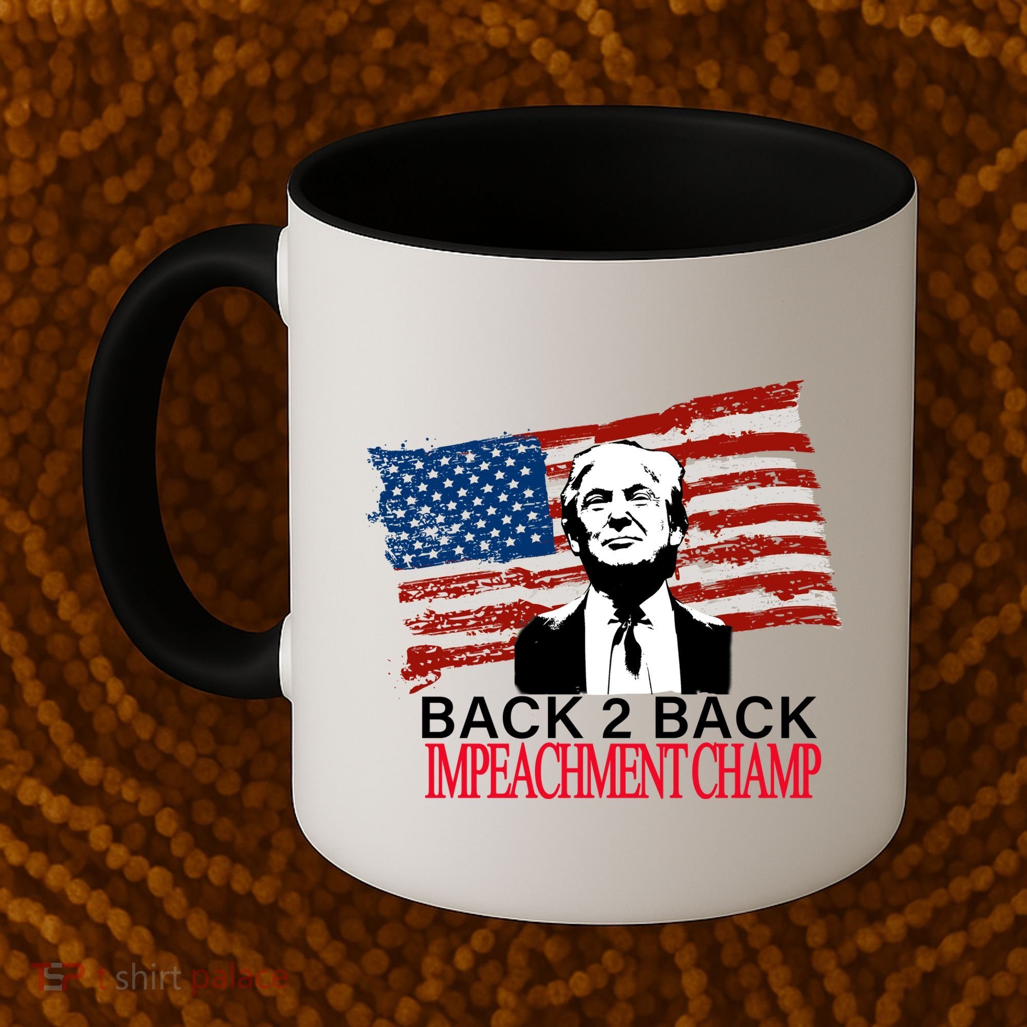 Back 2 Back Impeachment Champ Coffee Mug