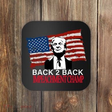 Back 2 Back Impeachment Champ Coaster
