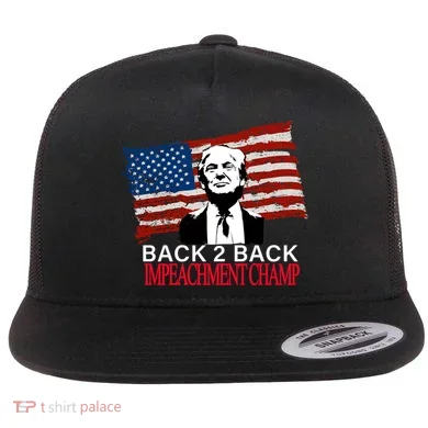 Back 2 Back Impeachment Champ Flat Bill Trucker Hat