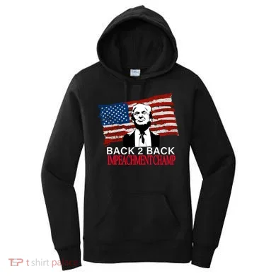 Back 2 Back Impeachment Champ Women's Hoodie