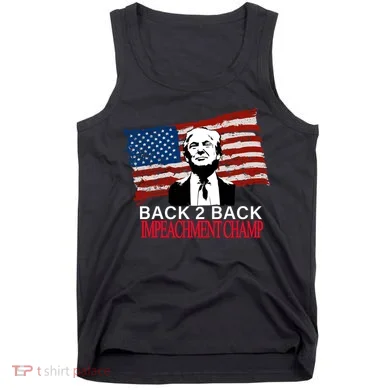 Back 2 Back Impeachment Champ Tank Top