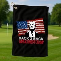 Back 2 Back Impeachment Champ Golf Towel thumb 1