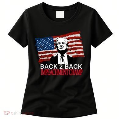 Back 2 Back Impeachment Champ Women's T-Shirt