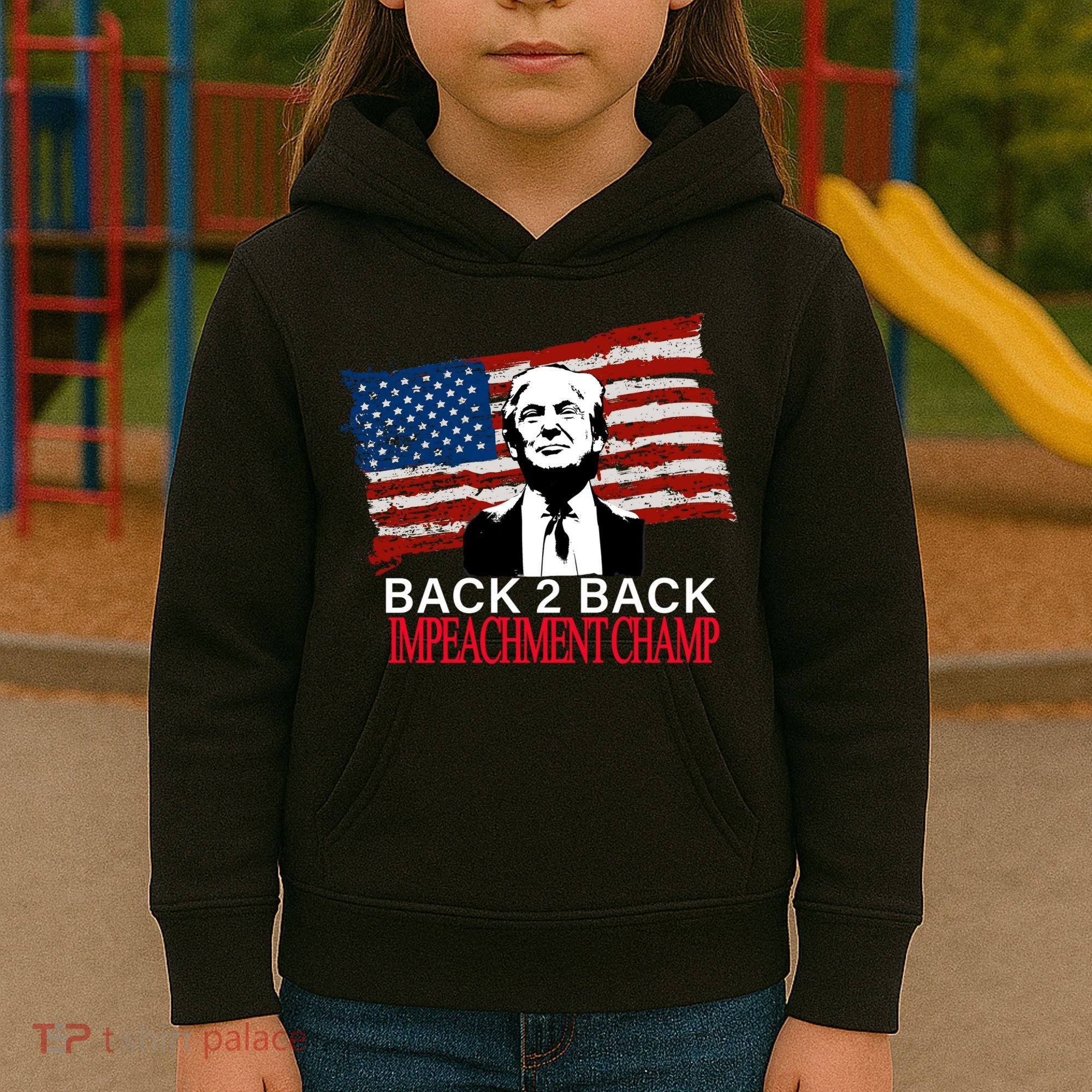 Back 2 Back Impeachment Champ Kids Hoodie