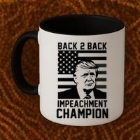 Back 2 Back Impeachment Champion Coffee Mug thumb 2