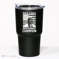 Back 2 Back Impeachment Champion Tumbler thumb 0
