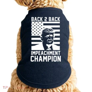Back 2 Back Impeachment Champion Doggie Tank