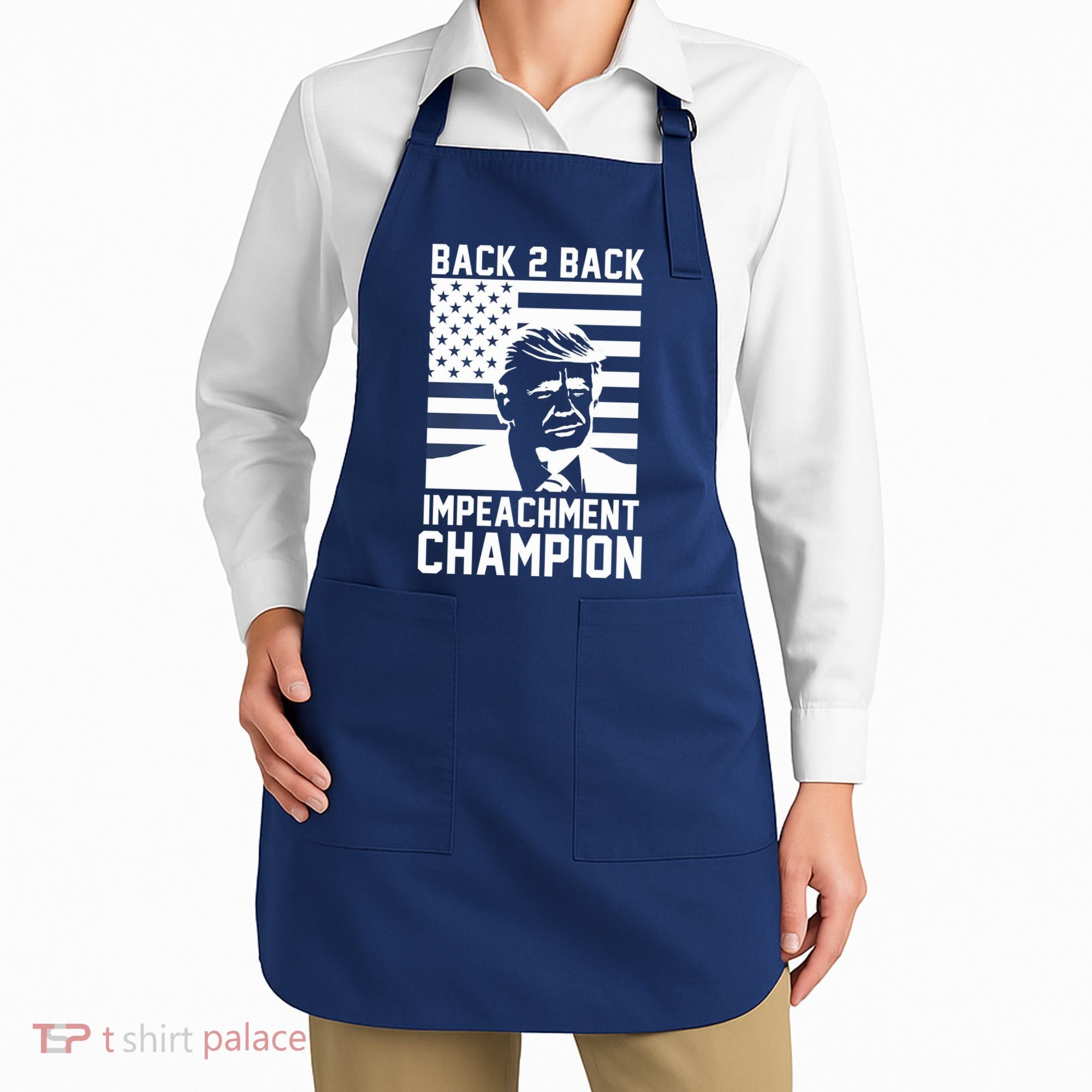 Back 2 Back Impeachment Champion Apron