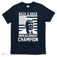 Back 2 Back Impeachment Champion T-Shirt thumb 0