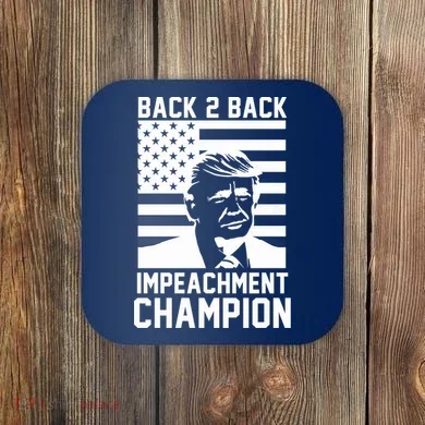 Back 2 Back Impeachment Champion Coaster