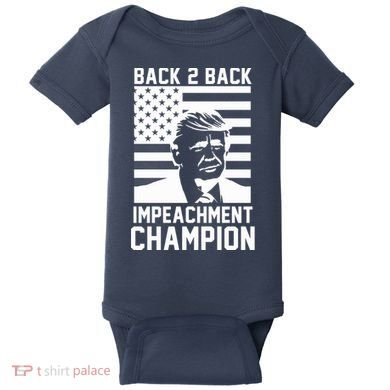 Back 2 Back Impeachment Champion Baby Bodysuit