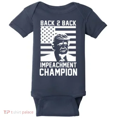 Back 2 Back Impeachment Champion Baby Bodysuit