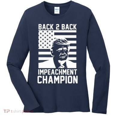 Back 2 Back Impeachment Champion Women's Long Sleeve Shirt