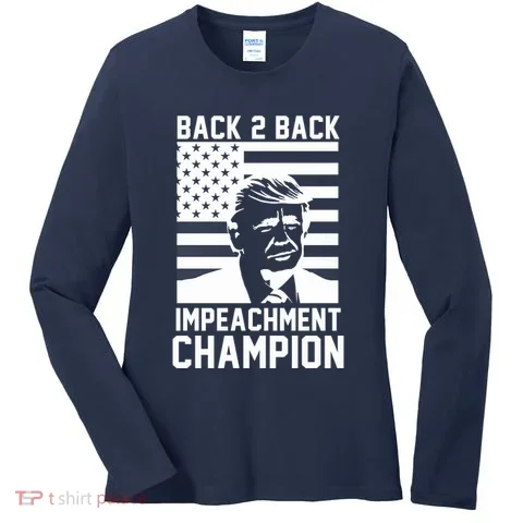 Back 2 Back Impeachment Champion Women's Long Sleeve Shirt in the selected color