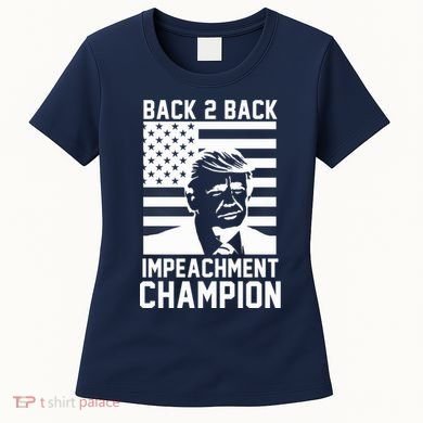 Back 2 Back Impeachment Champion Women's T-Shirt