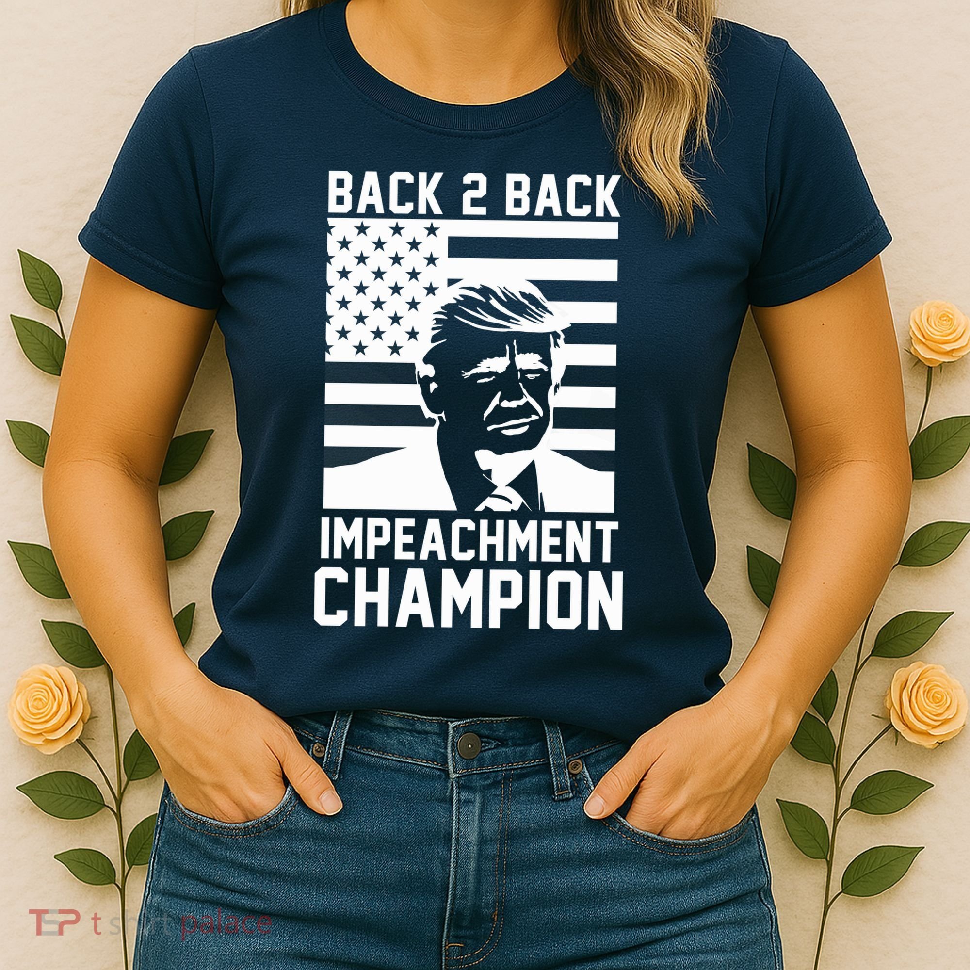 Back 2 Back Impeachment Champion Women's T-Shirt