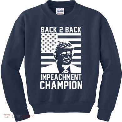 Back 2 Back Impeachment Champion Kids Sweatshirt