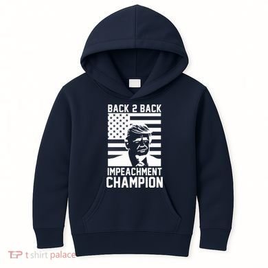 Back 2 Back Impeachment Champion Kids Hoodie