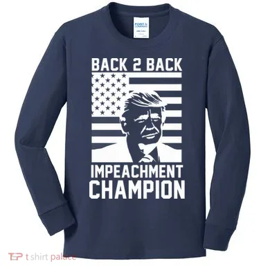 Back 2 Back Impeachment Champion Kids Long Sleeve Shirt