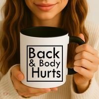 Back And Body Hurts Coffee Mug thumb 3