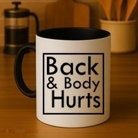 Back And Body Hurts Coffee Mug thumb 4