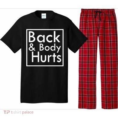 Back And Body Hurts Pajama Set
