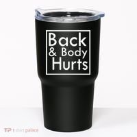 Back And Body Hurts Tumbler thumb 0