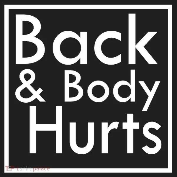 Back And Body Hurts Tumbler