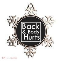 Back And Body Hurts Ornament thumb 0