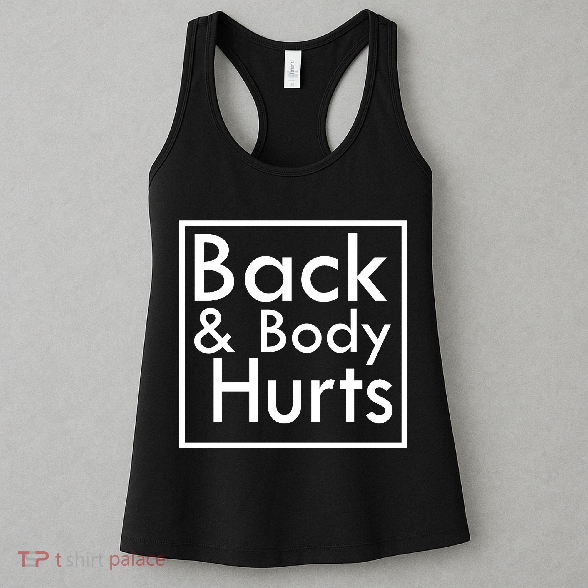 Back And Body Hurts Women's Tank Top