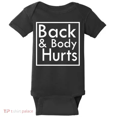 Back And Body Hurts Baby Bodysuit
