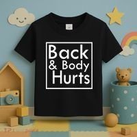Back And Body Hurts Toddler T-Shirt thumb 3