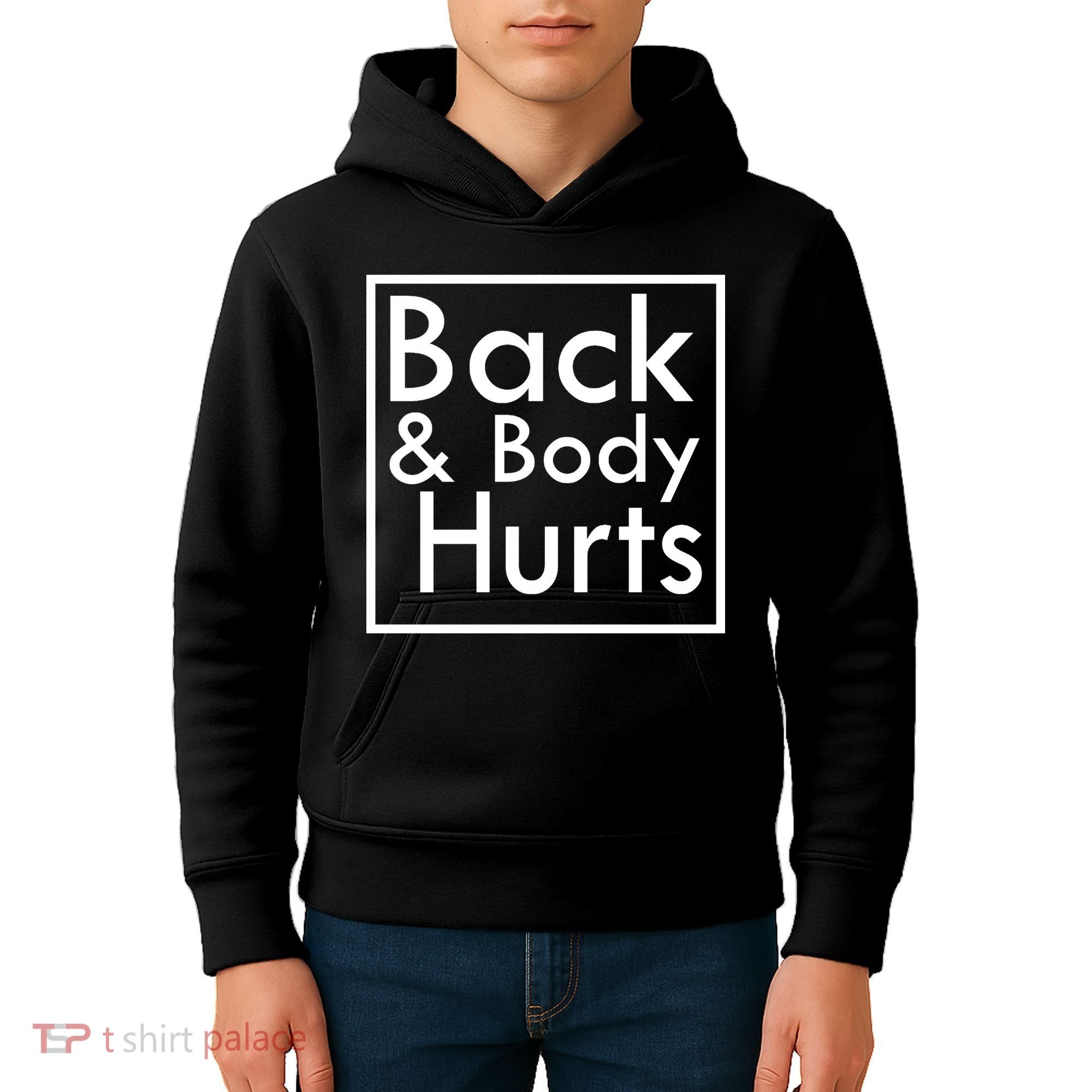 Back And Body Hurts Kids Hoodie