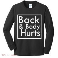 Back And Body Hurts Kids Long Sleeve Shirt thumb 0