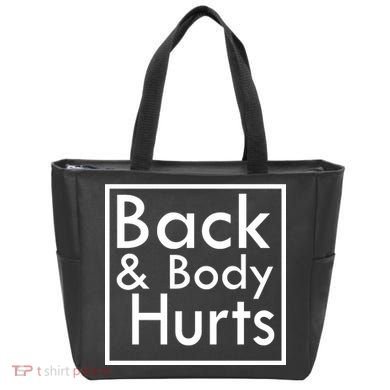 Back And Body Hurts Tote Bag