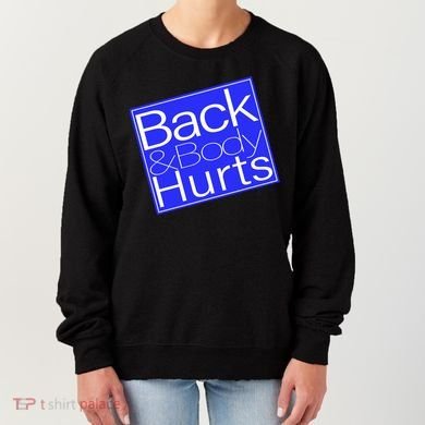 Back and Body Hurts Blue Logo Women's Sweatshirt