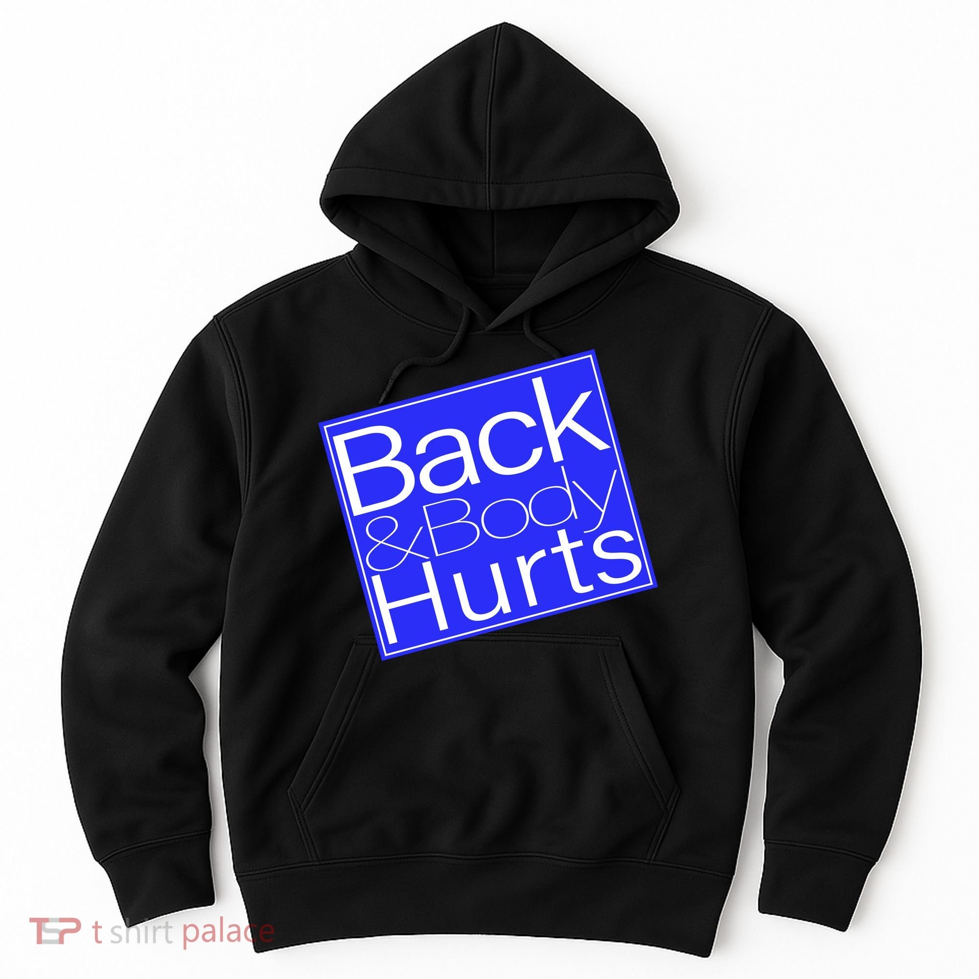 Back and Body Hurts Blue Logo Hoodie