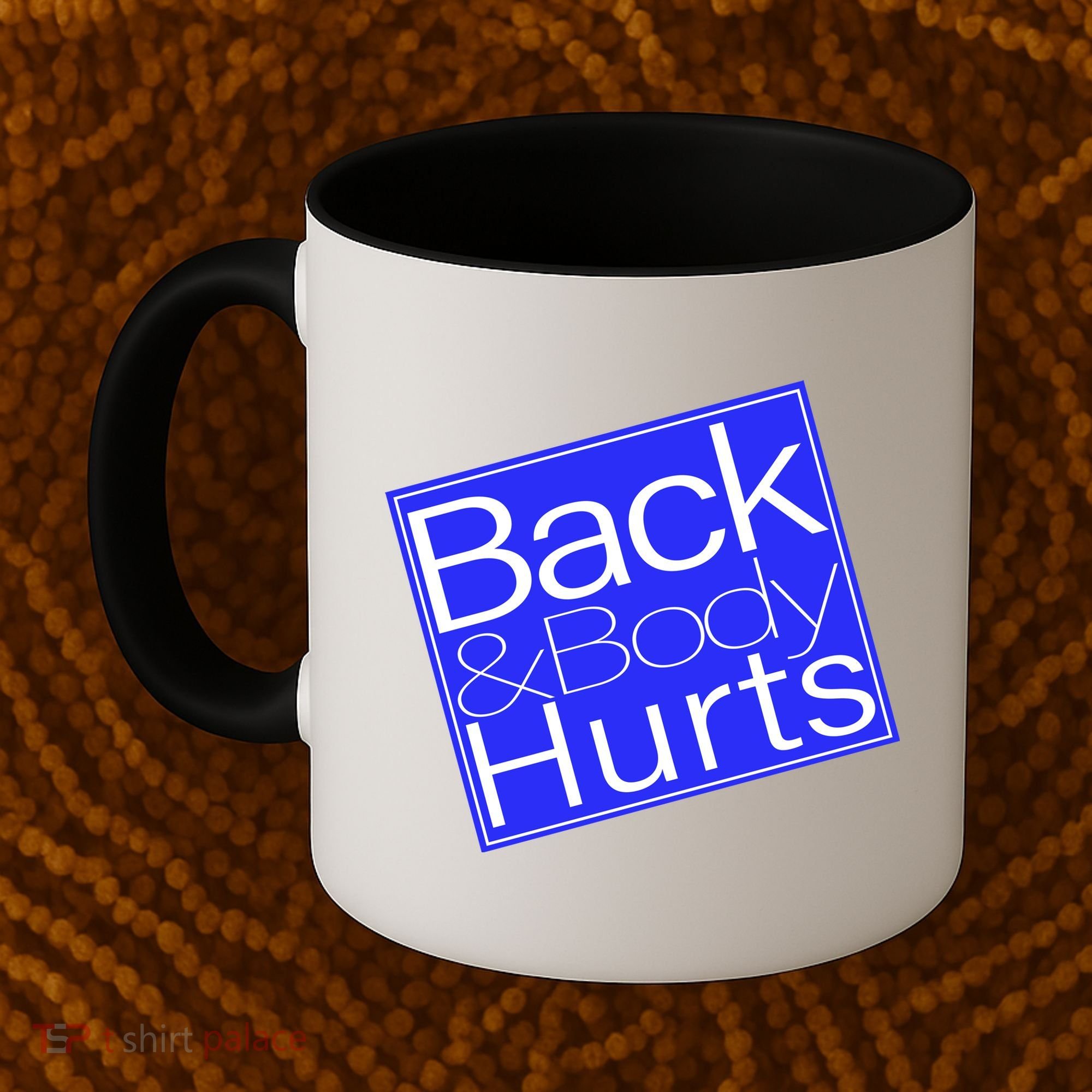 Back and Body Hurts Blue Logo Coffee Mug