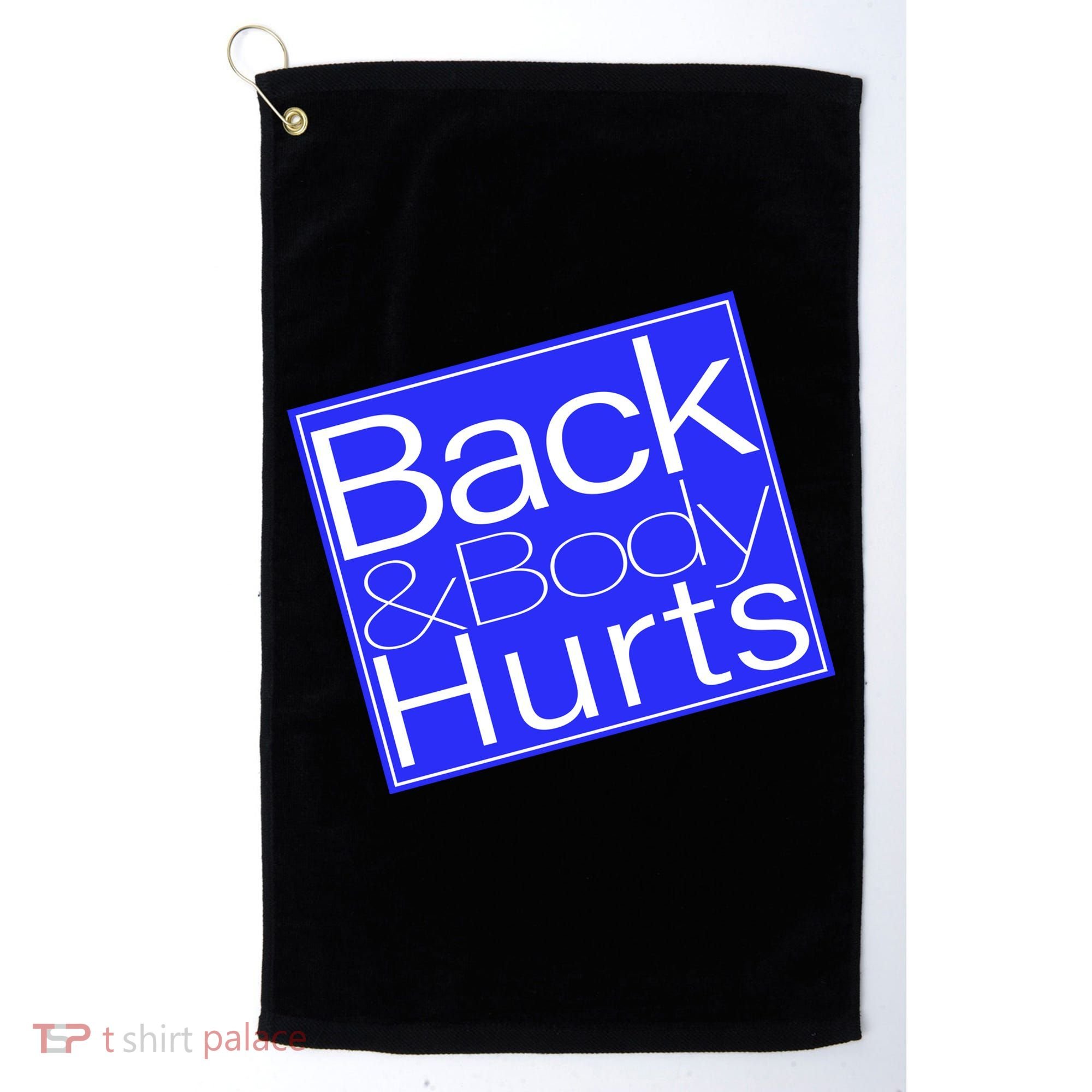 Back and Body Hurts Blue Logo Golf Towel