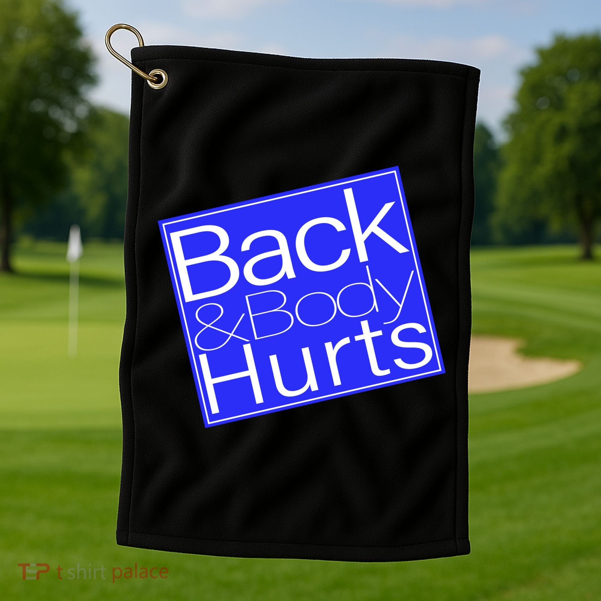Back and Body Hurts Blue Logo Golf Towel