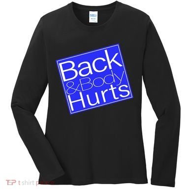 Back and Body Hurts Blue Logo Women's Long Sleeve Shirt
