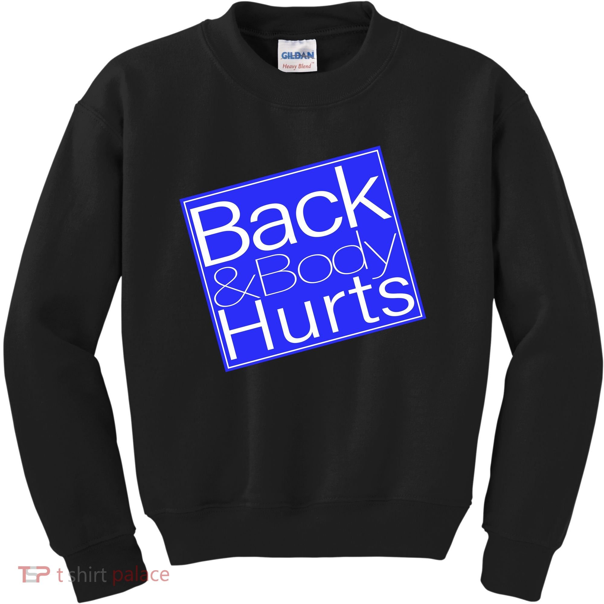 Back and Body Hurts Blue Logo Kids Sweatshirt