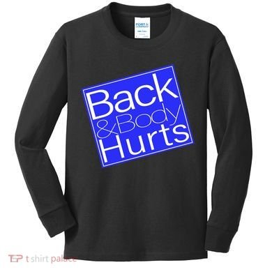 Back and Body Hurts Blue Logo Kids Long Sleeve Shirt