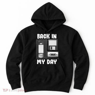 Back In My Day Hoodie