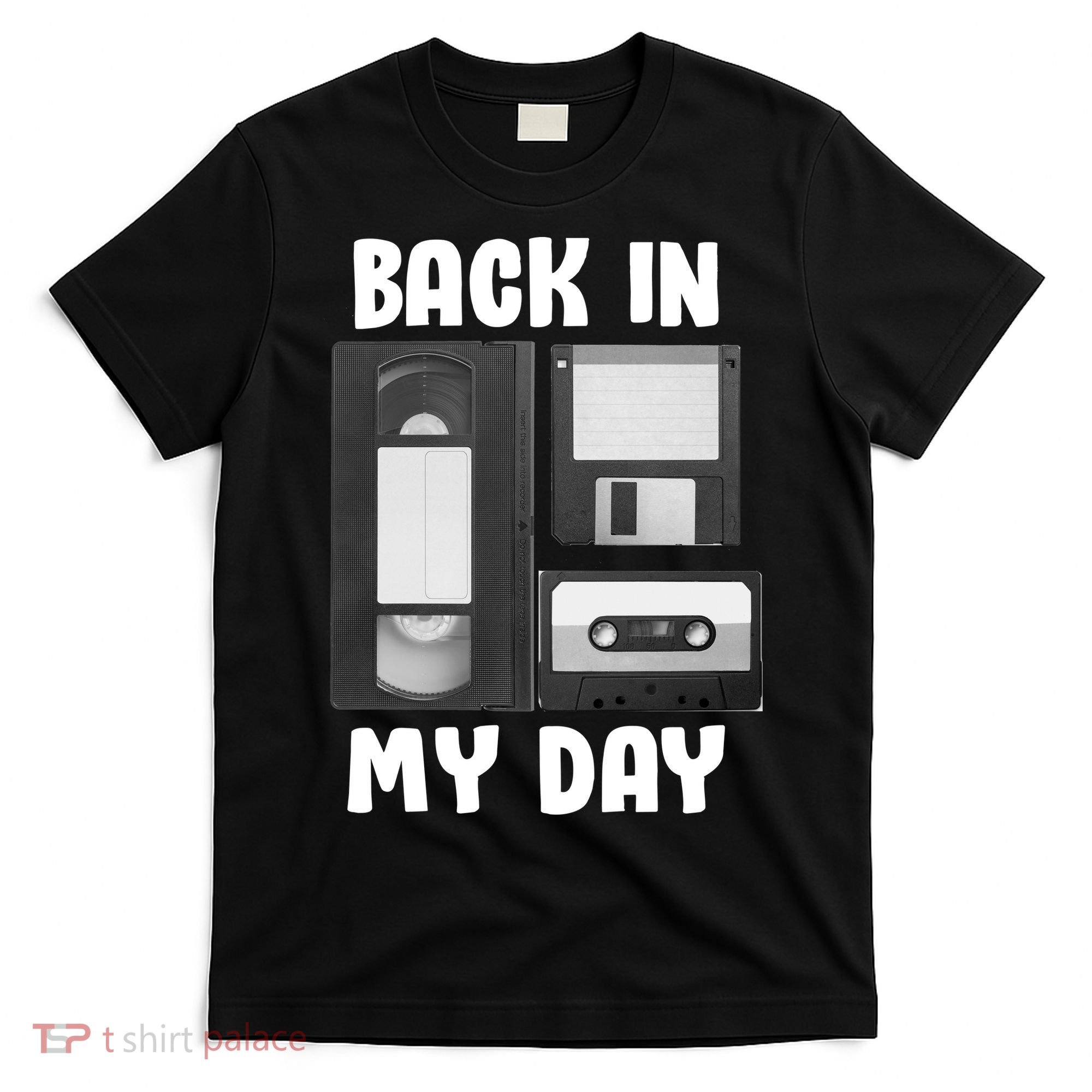 Back In My Day T-Shirt