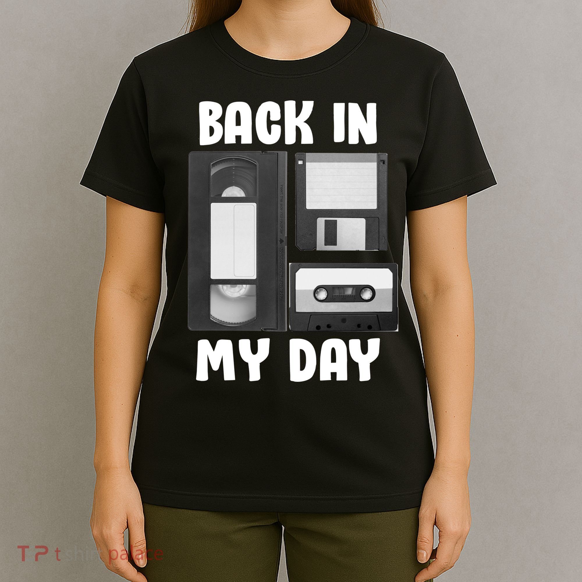 Back In My Day T-Shirt